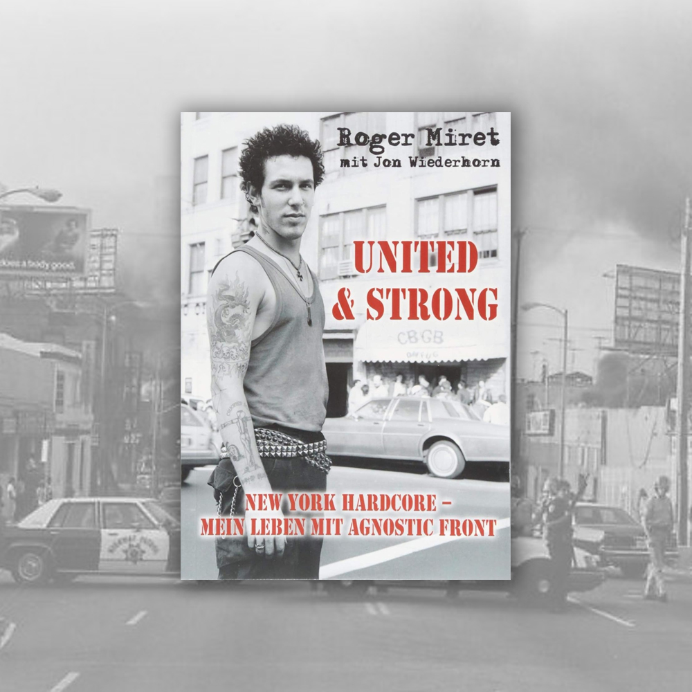 United & Strong: New York Hardcore – Mein Leben mit Agnostic Front (Buch)